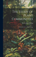 Study of Plant Communities: An Introduction to Plant Ecology