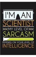 Notebook I'm An Scientist My Sarcasm Depends On Your Intelligence