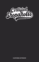 Couponing Notebook: Lined Log Book For Money Saver And Coupon Hunter: Couponer Journal Certified Shopaholic Gift