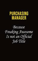 Purchasing Manager Because Freaking Awesome Is Not An Official Job Title