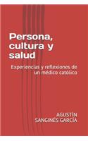 Persona, cultura y salud.