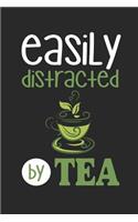 Easily Distracted by Tea: Funny Blank Lined Journal Notebook, 120 Pages, Soft Matte Cover, 6 X 9