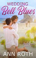 Wedding Bell Blues: (2 Dunlin Shores)