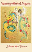 Waltzing with the Dragons