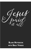 Jesus paid it all Blank Notebook with Bible Verses: 6x9 Blank Christian Composition Notebook or Devotional Journal - Bible Journal or Prayer Book for Men and Women