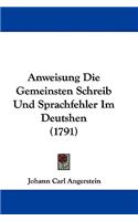 Anweisung Die Gemeinsten Schreib Und Sprachfehler Im Deutshen (1791)