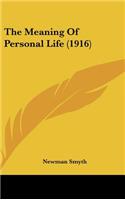 Meaning Of Personal Life (1916)