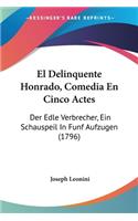 Delinquente Honrado, Comedia En Cinco Actes