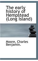 The Early History of Hempstead (Long Island)