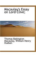 Macaulay's Essay on Lord Clive;