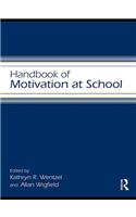 Handbook of Motivation at School