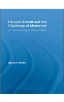Hannah Arendt and the Challenge of Modernity
