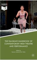 Palgrave Handbook of Contemporary Irish Theatre and Performance