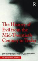 History of Evil from the Mid-Twentieth Century to Today