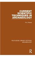 Current Scientific Techniques in Archaeology