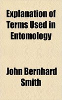 Explanation of Terms Used in Entomology: (English)