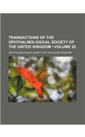 Transactions of the Ophthalmological Society of the United Kingdom (Volume 22)