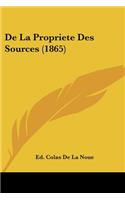 De La Propriete Des Sources (1865): (French)