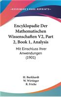 Encyklopadie Der Mathematischen Wissenschaften V2, Part 2, Book 1, Analysis
