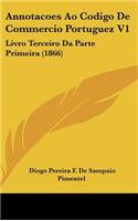 Annotacoes Ao Codigo de Commercio Portuguez V1: Livro Terceiro Da Parte Primeira (1866)