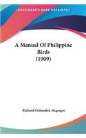 A Manual of Philippine Birds (1909)