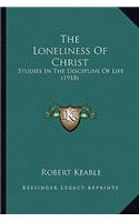 The Loneliness Of Christ