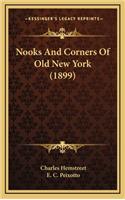 Nooks and Corners of Old New York (1899)