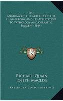 The Anatomy of the Arteries of the Human Body and Its Application to Pathology and Operative Surgery (1844)