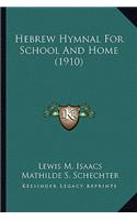 Hebrew Hymnal for School and Home (1910)