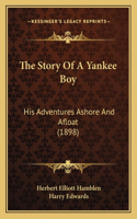 The Story Of A Yankee Boy