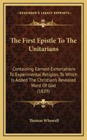 The First Epistle to the Unitarians