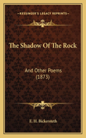 Shadow Of The Rock