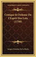 Critique Et Defense De L'Esprit Des Loix (1750)