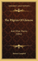 Pilgrim Of Glencoe