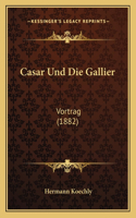 Casar Und Die Gallier