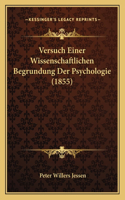 Versuch Einer Wissenschaftlichen Begrundung Der Psychologie (1855)