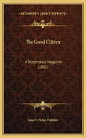 The Good Citizen