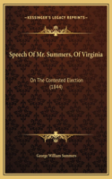 Speech Of Mr. Summers, Of Virginia