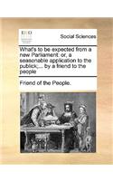 What's to be expected from a new Parliament