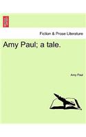 Amy Paul; A Tale.