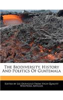 The Biodiversity, History and Politics of Guatemala