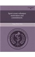 Sport Event Volunteer Motivation and Commitment: (English)