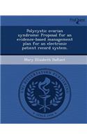Polycystic Ovarian Syndrome: Proposal for an Evidence-Based Management Plan for an Electronic Patient Record System