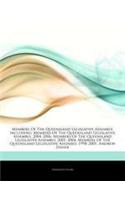 Articles on Members of the Queensland Legislative Assembly, Including