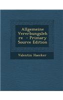 Allgemeine Vererbungslehre