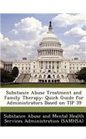 Substance Abuse Treatment and Family Therapy