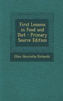 First Lessons in Food and Diet - Primary Source Edition