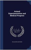 Animal Experimentation and Medical Progress