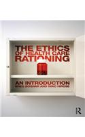 The Ethics of Health Care Rationing: An Introduction