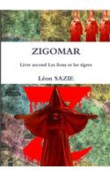 Zigomar Livre Second Les Lions Et Les Tigres